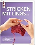 Stricken mit Links: Grundlagen, Techniken und Modelle für Linkshänder:innen