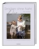 Stricken ohne Naht Duo: Einzigartige Strickanleitungen für Mamas und Minis. Strickbuch für Top Down Stricken, mit Strickanleitungen für Cardigan, Weste und Pullover stricken für Mini Me und Damen.