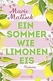 Ein Sommer wie Limoneneis: Roman (Die Amalfi-Reihe, Band 1)