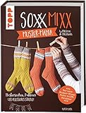 SoxxMixx. Muster-Mania by Stine & Stitch: Mustersocken, Pullover und Accessoires stricken