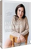 Strickbuch – Fall(ing) for Knits: Mode stricken in Herbst- und Erdtönen. Strickanleitungen für alle Größen