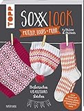 SoxxLook Mützen, Loops und mehr by Stine & Stitch: Mustersocken und Accessoires stricken
