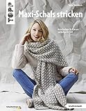 Maxi-Schals stricken (kreativ.kompakt): Kuschelige It-Pieces selbstgestrickt