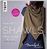 Shawls: Tücher stricken mit Stil. Knit in Style. (zweisprachige Ausgabe in Deutsch und Englisch)