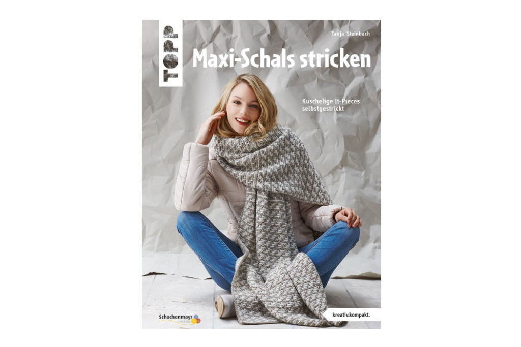 Tanja Steinbach - Buch Maxi-Schals stricken
