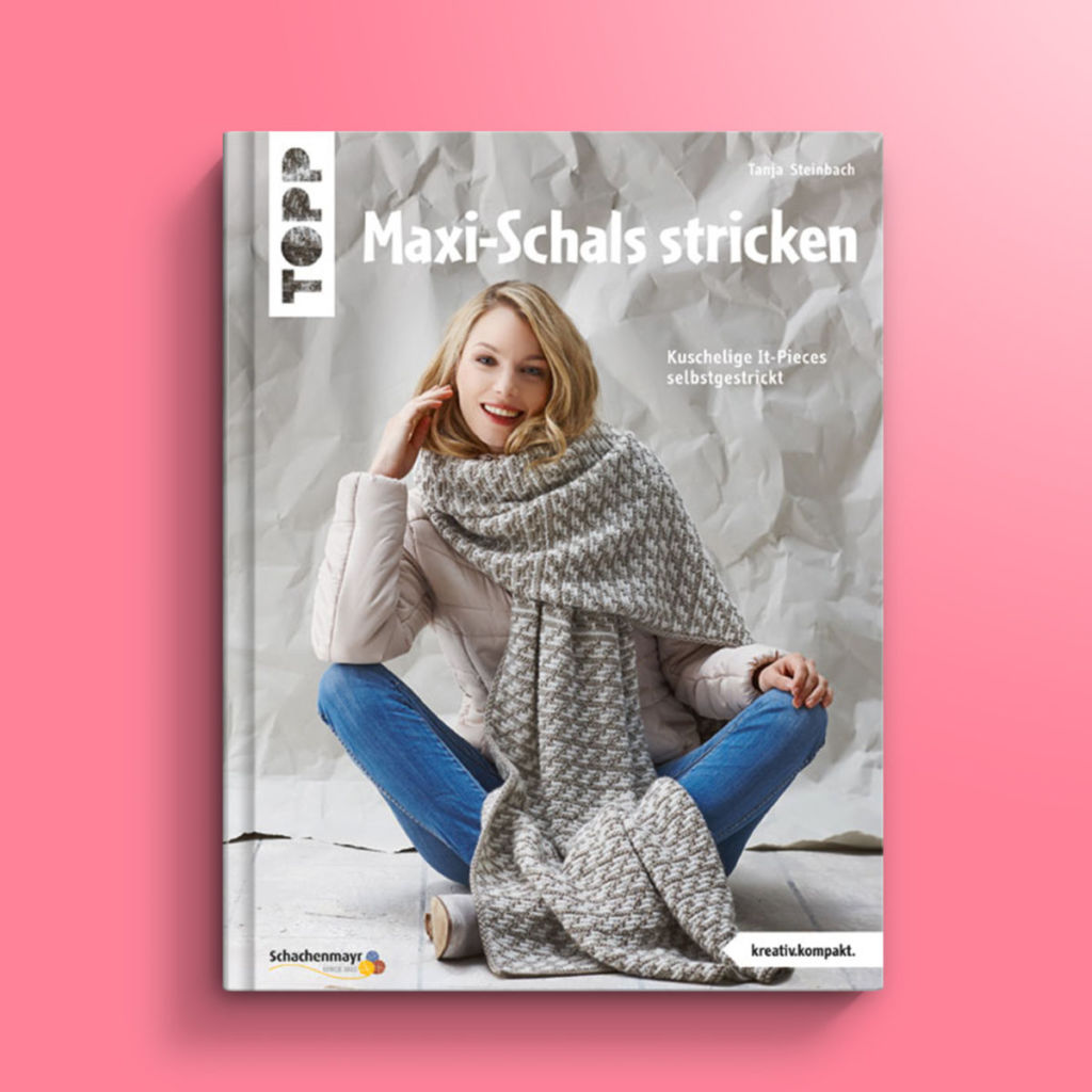 Tolle Maxi-Schals mit Anleitungen findest du im Buch von Tanja Steinbach.
