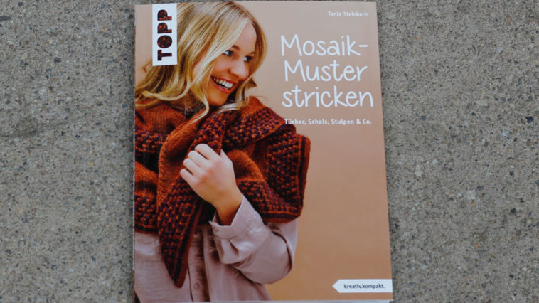 mosaik-muster stricken Mosaik-Muster stricken – von Tanja Steinbach – Buchbesprechung Mosaik-Muster stricken - Cover mosaik-muster stricken Mosaik-Muster stricken – von Tanja Steinbach – Buchbesprechung
