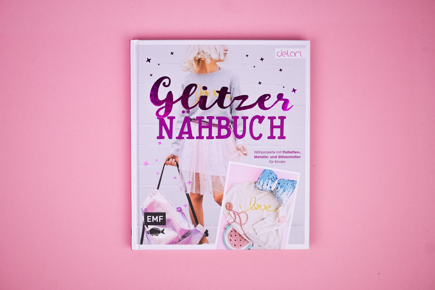 Das »Glitzer Nähbuch« von Nine (Delari)