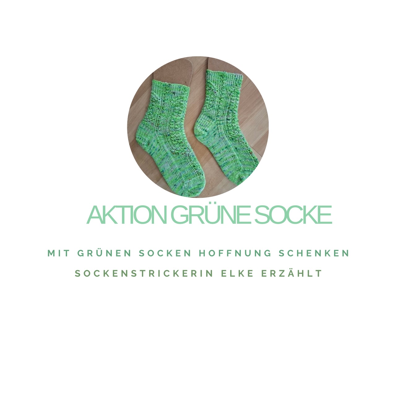 Elke Kraus über die Aktion Grüne Socke - Titelbild